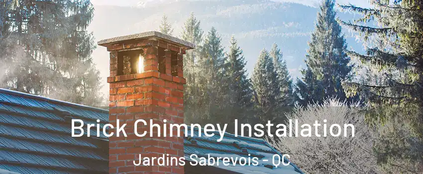  Brick Chimney Installation Jardins Sabrevois - QC