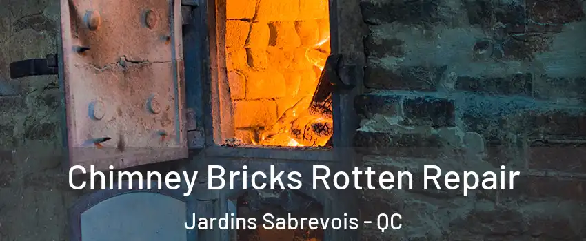  Chimney Bricks Rotten Repair Jardins Sabrevois - QC