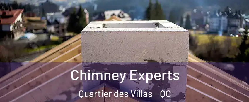 Chimney Experts Quartier des Villas - QC