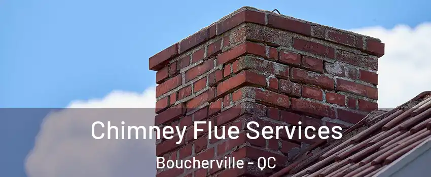  Chimney Flue Services Boucherville - QC