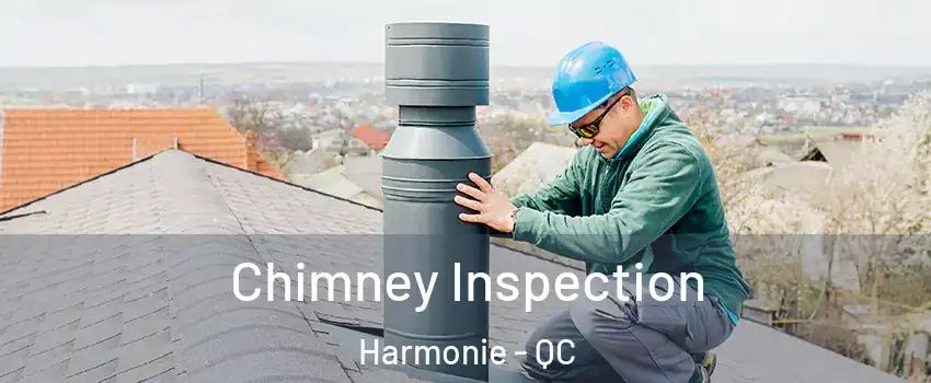  Chimney Inspection Harmonie - QC