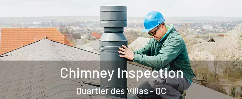  Chimney Inspection Quartier des Villas - QC