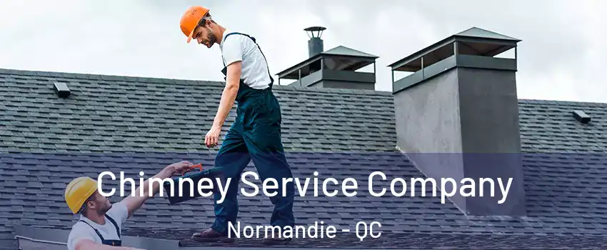  Chimney Service Company Normandie - QC