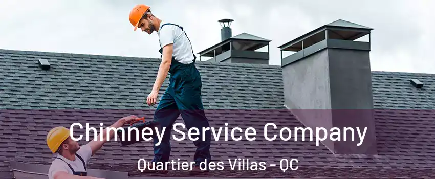  Chimney Service Company Quartier des Villas - QC