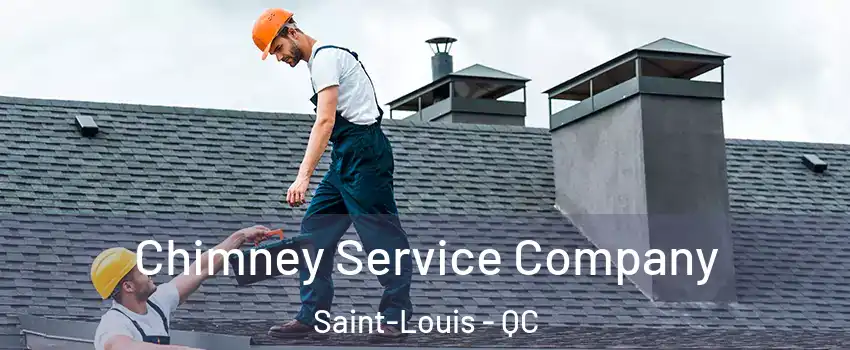  Chimney Service Company Saint-Louis - QC