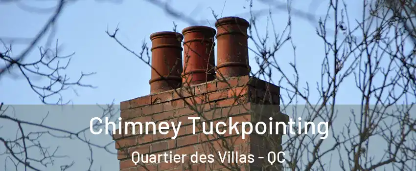 Chimney Tuckpointing Quartier des Villas - QC
