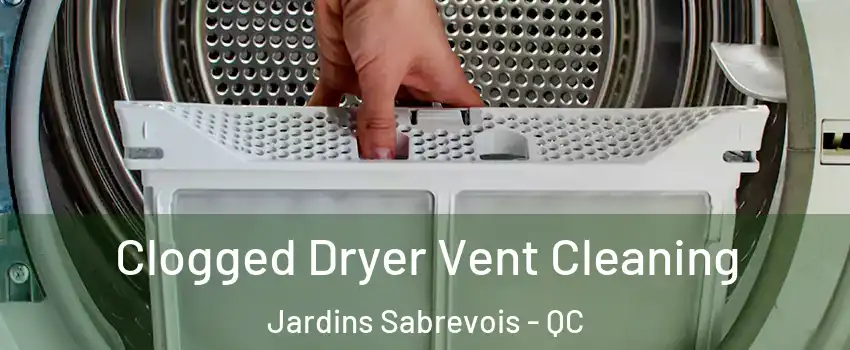  Clogged Dryer Vent Cleaning Jardins Sabrevois - QC