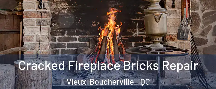  Cracked Fireplace Bricks Repair Vieux-Boucherville - QC