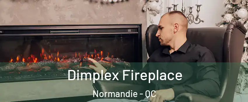  Dimplex Fireplace Normandie - QC