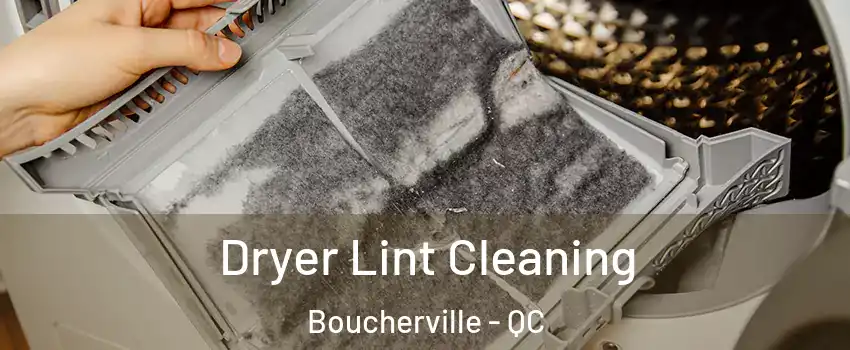  Dryer Lint Cleaning Boucherville - QC