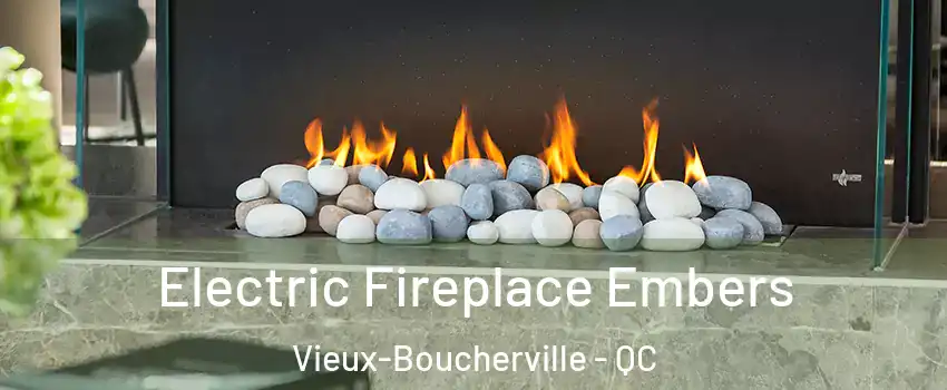  Electric Fireplace Embers Vieux-Boucherville - QC