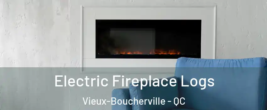  Electric Fireplace Logs Vieux-Boucherville - QC
