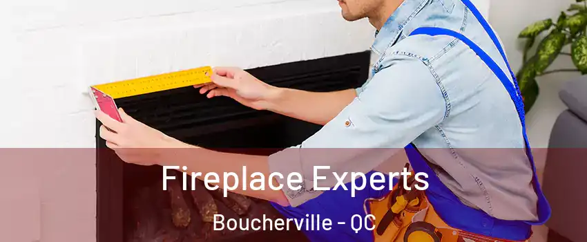  Fireplace Experts Boucherville - QC