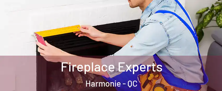  Fireplace Experts Harmonie - QC