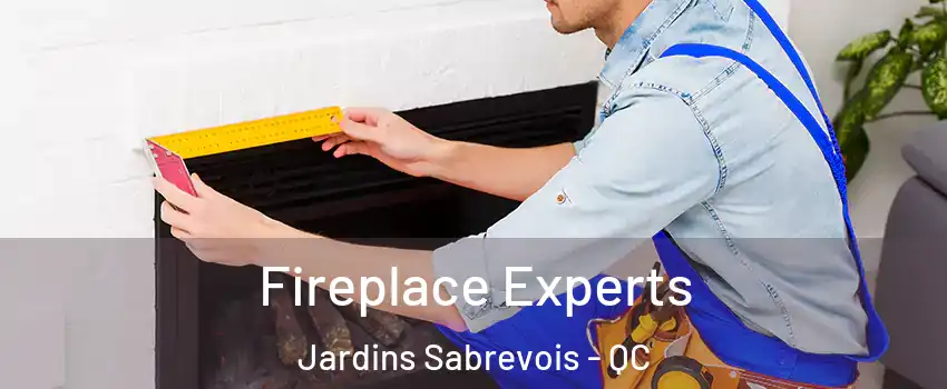  Fireplace Experts Jardins Sabrevois - QC