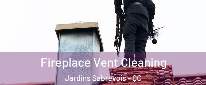  Fireplace Vent Cleaning Jardins Sabrevois - QC