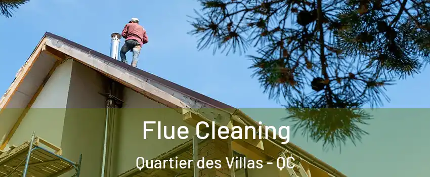  Flue Cleaning Quartier des Villas - QC