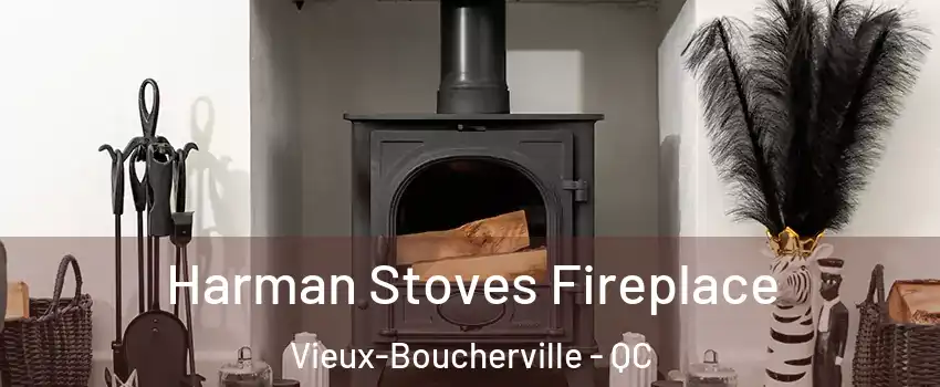  Harman Stoves Fireplace Vieux-Boucherville - QC