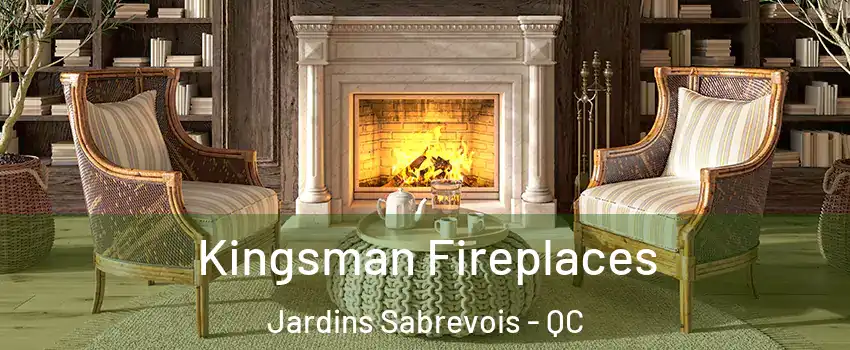  Kingsman Fireplaces Jardins Sabrevois - QC