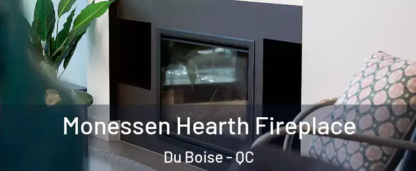  Monessen Hearth Fireplace Du Boise - QC