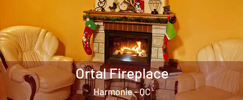 Ortal Fireplace Harmonie - QC