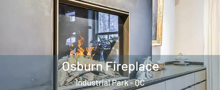  Osburn Fireplace Industrial Park - QC
