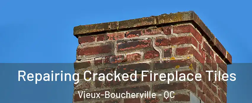  Repairing Cracked Fireplace Tiles Vieux-Boucherville - QC