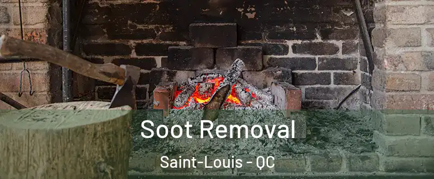  Soot Removal Saint-Louis - QC