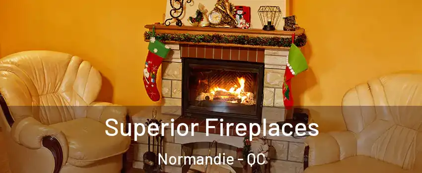  Superior Fireplaces Normandie - QC