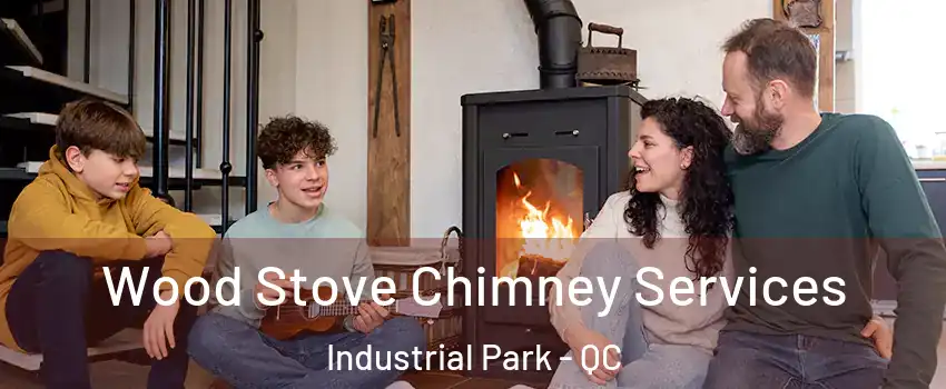  Wood Stove Chimney Services Industrial Park - QC