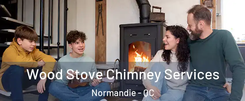  Wood Stove Chimney Services Normandie - QC